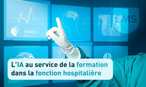 L’IA au service de la formation dans la fonction hospitalière