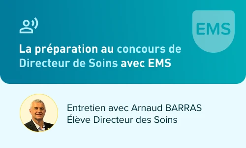 La préparation au concours de Directeur de Soins avec EMS